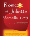 Roméo et Juliette Marseille 1943