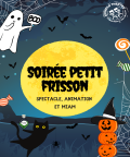 Soirée petits frissons